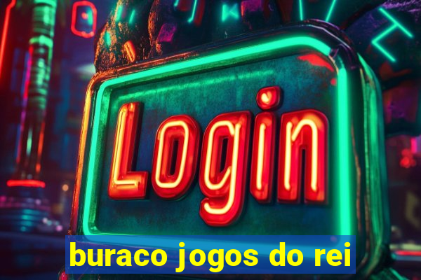 buraco jogos do rei